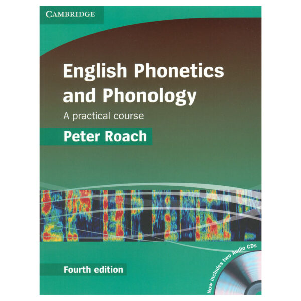 ٍEnglish Phonetics & Phonology by Peter Roach