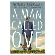 A Man Called Ove by Fredrik Backman