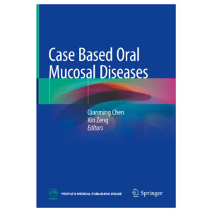 Case Based Oral Mucosal Diseases