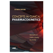 Concepts in Clinical Pharmacokinetics