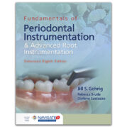 Fundamentals of Periodontal Instrumentation and Advanced Root Instrumentation