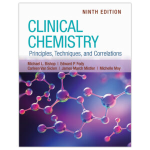 Clinical Chemistry:Principles,Techniques and Correlations