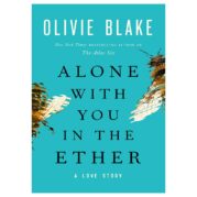 Alone With You in the Ether