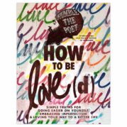How to Be Love(d)