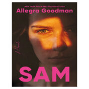 Sam by Allegra Goodman