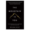 The Mountain is You by Brianna Wiest