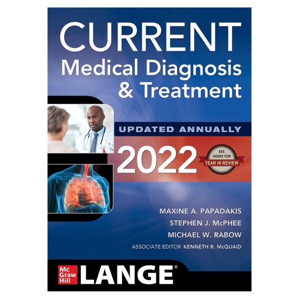 2022 CURRENT Medical Diagnosis and Treatment