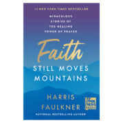 Faith Still Moves Mountains