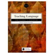 Teaching Language from Grammar to Grammaring