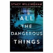 All the Dangerous Things