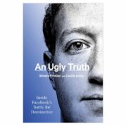 An Ugly Truth Inside Facebook's Battle for Domination