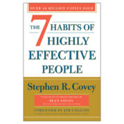 The 7 Habits of Highly Effective People