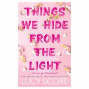 Things We Hide from the Light