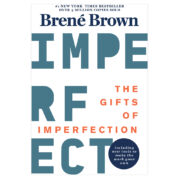 The Gifts of Imperfection
