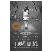Miss Peregrine's Home for Peculiar Children