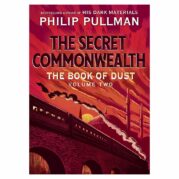 The Book of Dust: The Secret Commonwealth