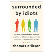 Surrounded by Idiots