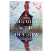 The Girl in His Shadow