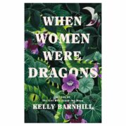 When Women Were Dragons