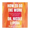 How to Do the Work Audiobook