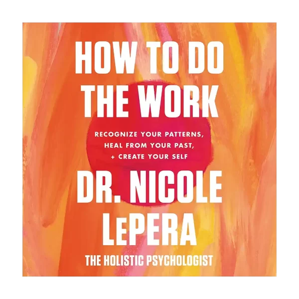 How to Do the Work Audiobook