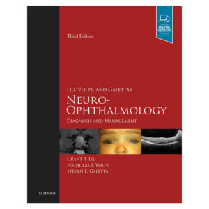 Liu, Volpe, and Galetta’s Neuro-Ophthalmology