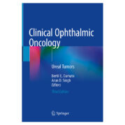 Clinical Ophthalmic Oncology: Uveal Tumors