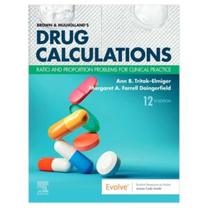 Brown and Mulholland’s Drug Calculations