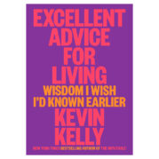 Excellent Advice for Living