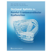 Occlusal Splints for Painful Craniomandibular Dysfunction