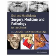 Oral and Maxillofacial Surgery, Medicine, and Pathology for the Clinician