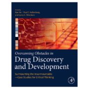Overcoming Obstacles in Drug Discovery and Development