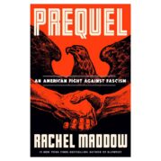 Prequel: An American Fight Against Fascism