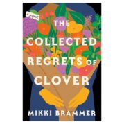 The Collected Regrets of Clover
