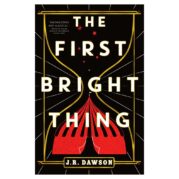 The First Bright Thing