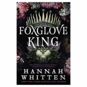 The Foxglove King