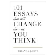 101 Essays That Will Change The Way You Think