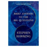 Brief Answers to the Big Questions
