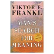 Man's Search for Meaning