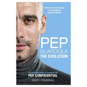 Pep Guardiola: The Evolution