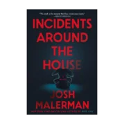 Incidents Around the House