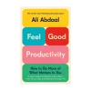 Feel-Good Productivity