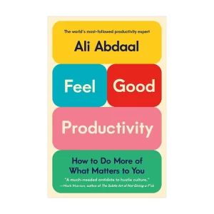 Feel-Good Productivity