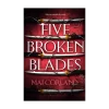 Five Broken Blades