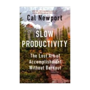 Slow Productivity