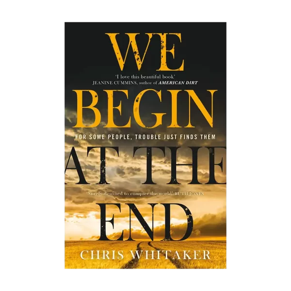 We Begin at the End