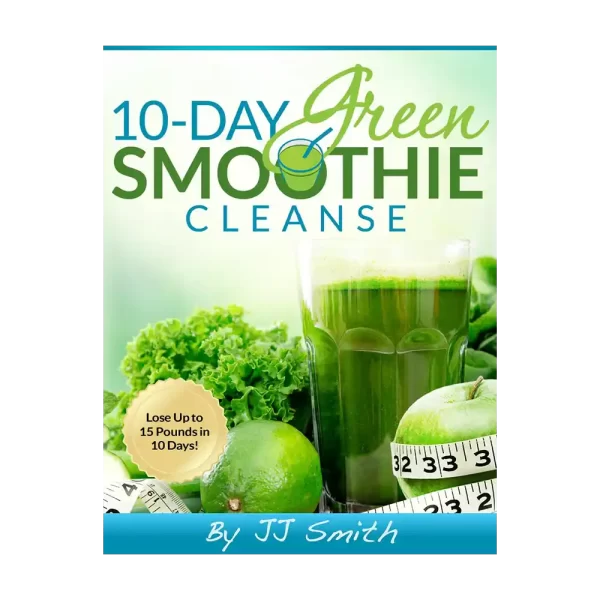 10-Day Green Smoothie Cleanse