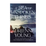 A Sea of Unspoken Things