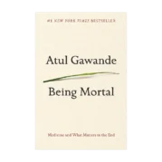Being Mortal