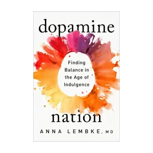 Dopamine Nation